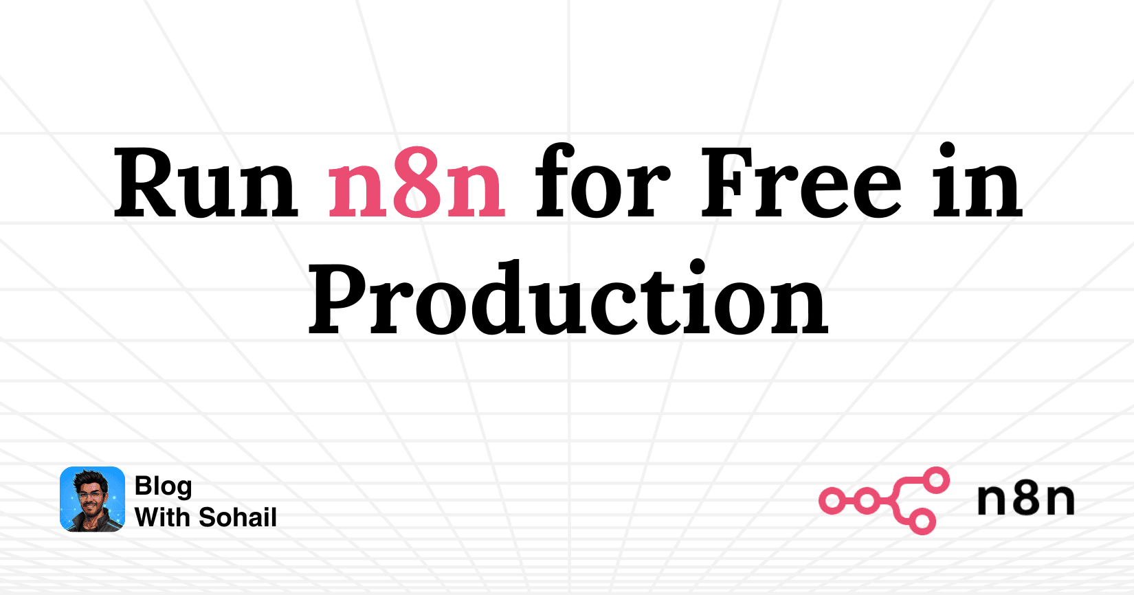 Run n8n for Free in Production — Step-by-Step Guide